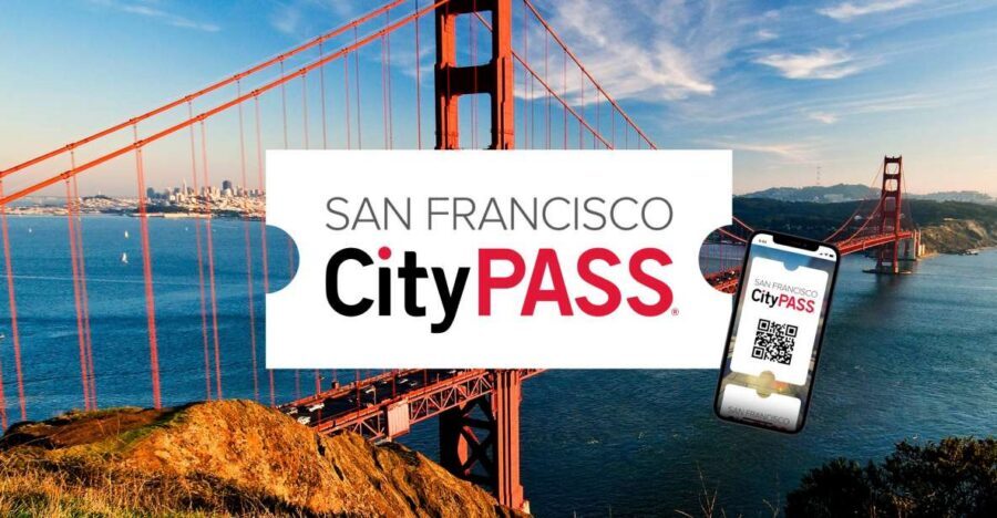 San Francisco CityPASS®: Save 46% at 4 Top Attractions - The Real Value of San Francisco CityPASS® (and Why It Feels Effortless)